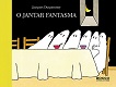 O jantar fantasma