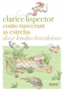 Como nasceram as estrelas - Doze lendas brasileiras