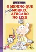 O menino que quase morreu afogado no lixo