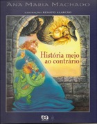 História meio ao contrário