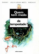 Quem tem medo de tempestade