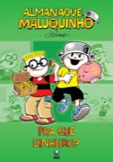 Almanaque Maluquinho - Pra que dinheiro? 