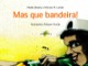 Mas que bandeira! 