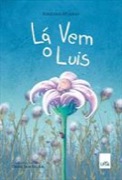 Lá vem o Luis