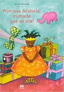 Princesa Arabela, mimada que só ela!