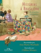 Histórias à brasileira: A donzela guerreira e outras