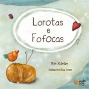 Lorotas e fofocas